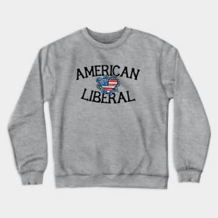 American Liberal Crewneck Sweatshirt